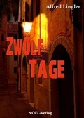 Cover: Zw&ouml;lf Tage - NOEL-Verlag