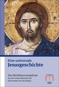 Cover: Eine universale Jesusgeschichte - Katholisches Bibelwerk e.V.