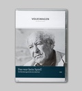 Cover: Das war kein Spiel - VOLKSWAGEN
