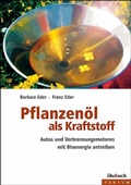 Cover: Pflanzen&ouml;l als Kraftstoff - &ouml;kobuch Verlag