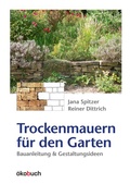 Cover: Trockenmauern f&uuml;r den Garten - &ouml;kobuch Verlag