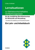 Cover: Lernsituationen zur Betriebswirtschaftslehre mit Rechnungswesen - Rhombos-Verlag