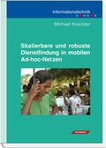 Cover: Skalierbare und robuste Dienstfindung in mobilen Ad-hoc-Netzen - Rhombos-Verlag