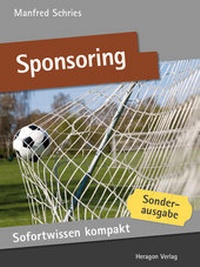 Abbildung von: Sofortwissen kompakt: Sponsoring - Heragon Verlag GmbH