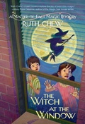 Cover: A Matter-of-Fact Magic Book: The Witch at the Window - Random House Books for Young Readers