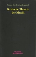 Cover: Kritische Theorie der Musik - Velbr&uuml;ck