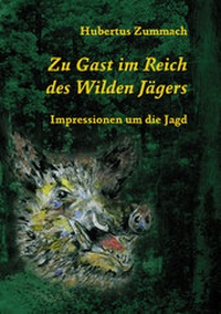 Abbildung von: Zu Gast im Reich des Wilden Jägers - Mitzkat, Jörg