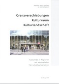 Cover: Grenzverschiebungen Kulturraum Kulturlandschaft - Mitzkat, J&ouml;rg