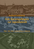 Cover: Vom Karrengef&auml;ngnis zur Jugendanstalt - Mitzkat, J&ouml;rg