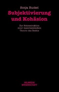 Cover: Subjektivierung und Koh&auml;sion - Velbr&uuml;ck