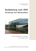 Cover: Stadtplanung nach 1945 Zerst&ouml;rung und Wiederaufbau, Bd. 20 - Mitzkat, J&ouml;rg