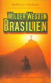 Abbildung von: Wilder Westen Brasilien - Zupan, A
