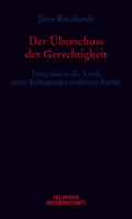Cover: Der &Uuml;berschuss der Gerechtigkeit - Velbr&uuml;ck