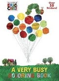 Cover: A Very Busy Coloring Book (The World of Eric Carle) - Golden Books Publishing Company, Inc.