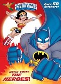 Cover: Here Come the Heroes! (DC Super Friends) - Golden Books Publishing Company, Inc.