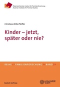 Cover: Kinder - jetzt, sp&auml;ter oder nie? - Budrich UniPress