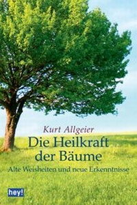 Abbildung von: Die Heilkraft der Bäume - hey! publishing