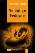 Cover: Verd&auml;chtige Ger&auml;usche - hey! publishing
