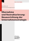 Cover: &Uuml;bernahme und Restrukturierung: Neuausrichtung der Unternehmensstrategie - Hans-B&ouml;ckler-Stiftung