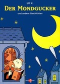 Cover: Der Mondgucker. Und andere Geschichten / Der Mondgucker. Und andere Geschichten - PANEL
