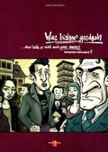 Cover: Was bisher geschah. ... aber h&auml;tte es nicht auch ganz anders kommen k&ouml;nnen? / Was bisher geschah - PANEL