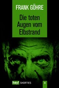Cover: Die toten Augen vom Elbstrand - hey! publishing