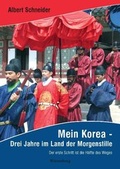 Cover: Mein Korea - Drei Jahre im Land der Morgenstille - Wiesenburg