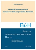 Cover: T&uuml;rkische Erinnerungsorte anhand von f&uuml;nf ausgew&auml;hlten Beispielen - EB-Verlag
