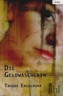 Cover: Die Geldwäscherin - fhl Verlag Leipzig