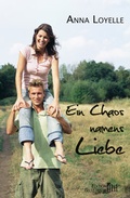 Cover: Ein Chaos namens Liebe - fhl Verlag Leipzig