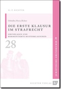 Cover: Juristische Grundkurse / Band 28 - Die erste Klausur im Strafrecht - Richter, Hans-Peter