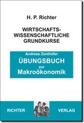 Cover: &Uuml;bungsbuch zur Makro&ouml;konomik - Richter, Hans-Peter
