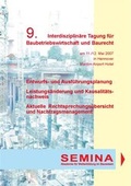 Cover: Tagungsbericht zur 9. Interdisziplin&auml;ren Tagung f&uuml;r Baubetriebswirtschaft und Baurecht - SEMINA Verlag