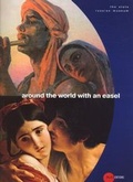 Cover: around the world with an easel - Palace Editions