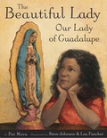 Cover: The Beautiful Lady: Our Lady of Guadalupe - Knopf Books for Young Readers