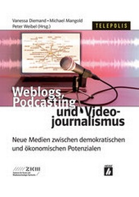 Abbildung von: Weblogs, Podcasting und Videojournalismus - Heise Medien