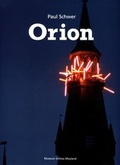 Cover: Paul Schwer - Orion - Stiftung Museum Schlo&szlig; Moyland