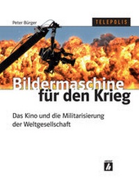 Abbildung von: Bildermaschine für den Krieg - Heise Medien