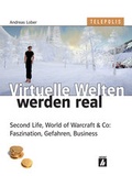 Cover: Virtuelle Welten werden real - Heise Medien