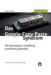 Abbildung von: Das Google-Copy-Paste-Syndrom - Heise Medien