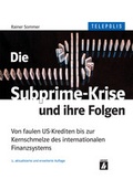Cover: Die Subprime-Krise und ihre Folgen - Heise Medien