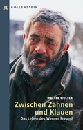 Cover: Zwischen Z&auml;hnen und Klauen - Das Leben des Werner Freund - Verlag Saarliteratur / BookFab