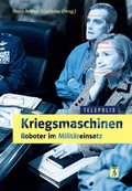 Cover: Kriegsmaschinen - Roboter im Milit&auml;reinsatz - Heise Medien