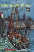 Cover: Unter den drei Kronen - BS-Verlag-Rostock