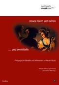 Cover: Neues h&ouml;ren und sehen . und vermitteln - ConBrio