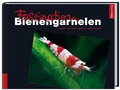 Cover: Faszination Bienengarnelen - D&auml;hne Verlag