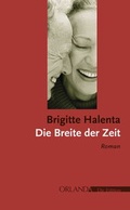 Cover: Die Breite der Zeit - Orlanda Verlag GmbH