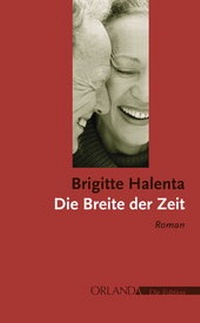 Enlarge image Cover: Die Breite der Zeit - Orlanda Verlag GmbH