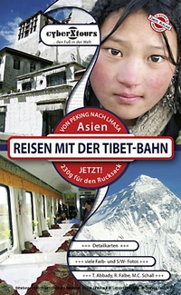 Abbildung von: Reisen mit der Tibet-Bahn - CYBERTOURS-X VERLAG
