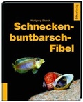 Cover: Schneckenbuntbarsch-Fibel - D&auml;hne Verlag